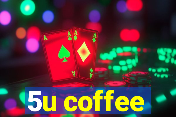5u coffee